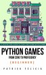 Python Games from Zero to Proficiency... - Bild 1