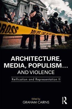 Cover Architecture, Media, Populism... and Violence (eBook, ePUB)