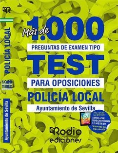 Policía Local. Ayuntamiento de Sevilla. Más de 1.000 preguntas de examen.