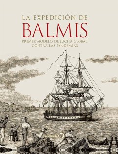 Cover La expedición de Balmis : primer modelo de lucha global contra las pandemias