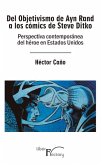 Del objetivismo de Ayn Rand a los cómics de Steve Ditko : perspectiva contemporánea del héroe en Estados Unidos