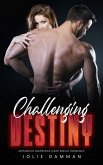 Challenging Destiny - Arranged Marriage Dark Mafia Romance (Mob Love, #5) (eBook, ePUB)