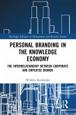 Personal Branding in the Knowledge Economy (eBook, ePUB) Personal Branding in the Knowledge Economy (eBook, ePUB)