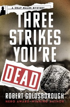 Three Strikes You're Dead (eBook, ePUB) - Goldsborough, Robert