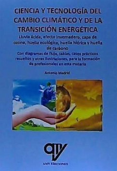 Ciencia y tecnología del cambio climático y de la transición energética - Madrid Vicente, Antonio