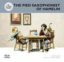 The pied saxophonist of Hamelin - Lluch, Enric