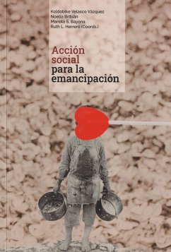 Acción social emancipatoria - Velasco Vázquez, Koldobi . . . [et al.