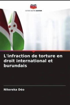 L'infraction de torture en droit international et burundais - Déo, Nitereka