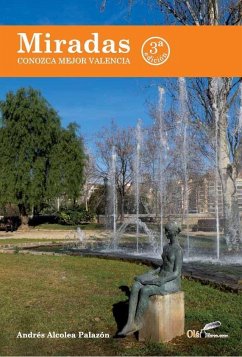 Miradas : conozca mejor Valencia - Alcolea Palazón, Andrés