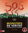 Monstres de veritat: amenacen el planeta - Bild 1