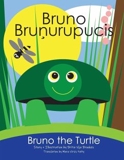 Bruno The Turtle / Bruno Brunurupucis - Brookes, Brita Vija