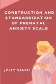 Construction and Standardization of Prenatal Anxiety Scale
