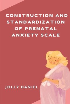 Construction and Standardization of Prenatal Anxiety Scale - Daniel, Jolly