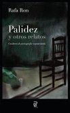 Palidez y otros relatos : cuaderno de pornografía argumentada