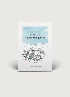 El país de les Aigúes Tranquil·les - Cortils Munné, Anna