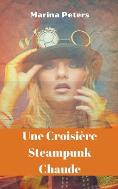 Une Croisière Steampunk Chaude - Peters, Marina