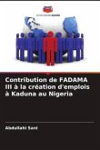 Contribution de FADAMA III à la création d'emplois à Kaduna au Nigeria