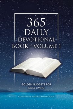 365 Daily Devotional Book - Volume 1 - Ampratwum-Duah, Augustine