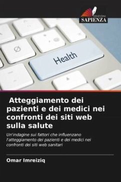 Atteggiamento dei pazienti e dei medici nei confronti dei siti web sulla salute - Imreiziq, Omar