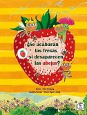 ¿Se acabarán las fresas si desaparecen las abejas?