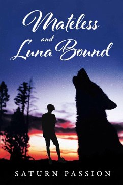 Mateless and Luna Bound (eBook, ePUB) - Passion, Saturn