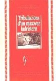 Tribulacions d'un masover fadristern: Narcís Ciurana, de Maçanet de la Selva, i el seu llibre de comptes i memòries, 1886-1912