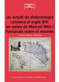 Un estudi de dialectologia catalana al segle XIX : les notes de Manuel Milà i Fontanals sobre el maonès