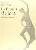 La escuela bolera : método y análisis