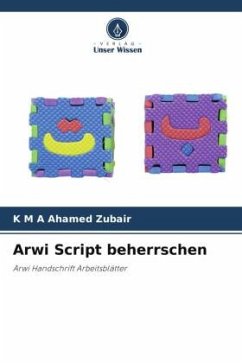 Arwi Script beherrschen - Zubair, K M A Ahamed