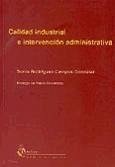 Calidad industrial e intervención administrativa - Rodríguez-Campos González, Sonia