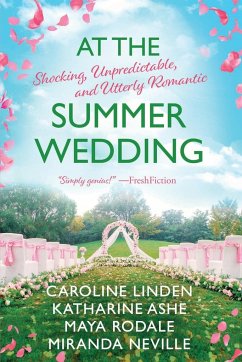 At the Summer Wedding - Linden, Caroline; Rodale, Maya; Ashe, Katharine