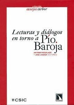 Lecturas y diálogos en torno a Pío Baroja - Regalado García, Antonio