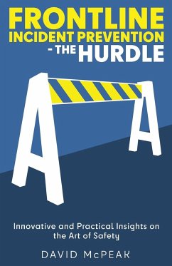 Frontline Incident Prevention - The Hurdle - McPeak, David