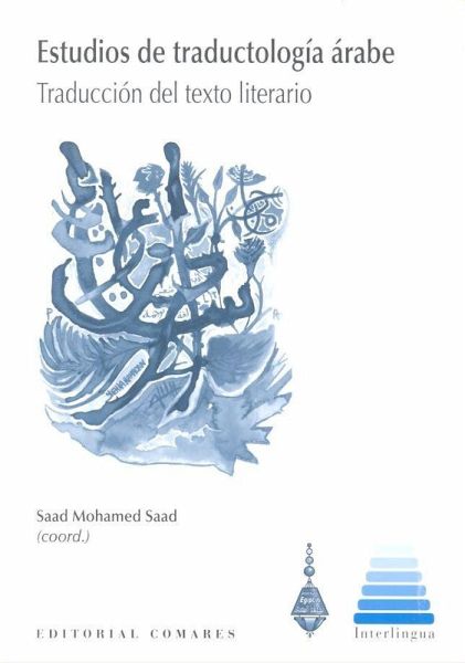 Estudios de traductología árabe : traducción del texto literario