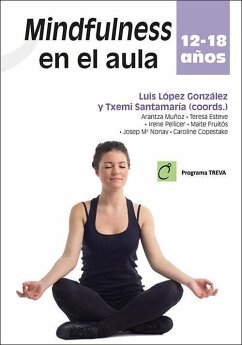 Mindfulness en el aula : 12-18 años - López González, Luis