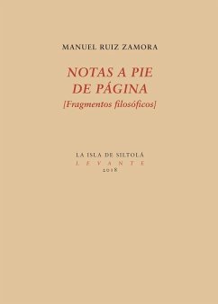 Notas a pie de página : fragmentos filosóficos - Ruiz Zamora, Manuel