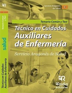 Técnico en Cuidados Auxiliares de Enfermerí­a, Servicio Aragonés de Salud. Materia común, temario y test