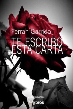 Te escribo esta carta - Garrido Machado, Ferran