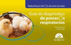 Principales retos en avicultura : guía de diagnóstico de procesos respiratorios - Back, Alberto; Soncini, Ricardo Alfredo