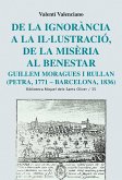 De la ignorància a la Il·lustració, de la misèria al benestar : Guillem Moragues i Rullan (Petra, 1771-Barcelona, 1836)