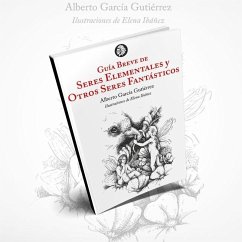 Guía breve de seres elementales y otros seres fantásticos - García Gutiérrez, Alberto