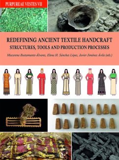Cover Redefining ancient textile handcraft structures, tools and production processes : proceedings of the VIIth International Symposium on Textiles and Dyes in the Ancient Mediterranean World : Granada, Spain 2-4 October 2019