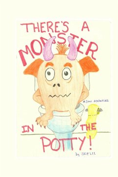 There's a Monster in the Potty - Lee, Skip