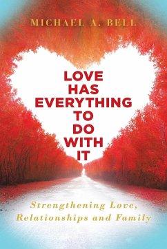 Love Has Everything to Do with It - Bell, Michael
