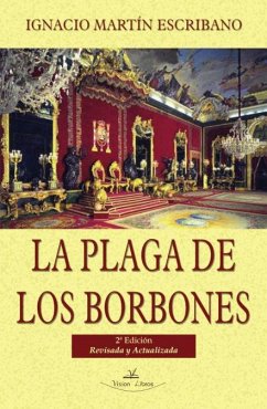 La plaga de los Borbones - Martín Escribano, Ignacio