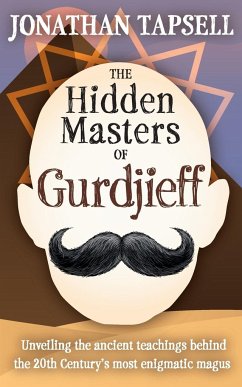 The Hidden Masters of Gurdjieff - Tapsell, Jonathan