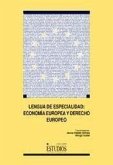 Lengua de especialidad : economía europea y derecho europeo