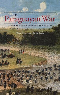 The Paraguayan War - Whigham, Thomas L.