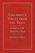 Children's Voices from the Trail - Bild 1