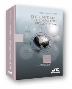 Las intervenciones telefónicas en el proceso penal - Picó I Junoy, Joan; Casanova Martí, Roser